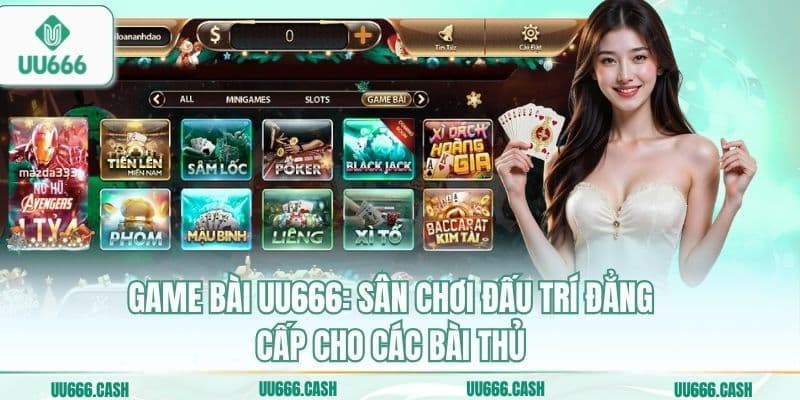 Game Bài UU666 1 Game bài UU666: Sân chơi đấu trí đẳng cấp cho các bài thủ