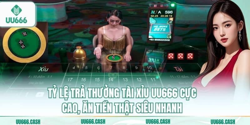 Tài Xỉu UU666 2 Tỷ lệ trả thưởng tài xỉu UU666 cực cao, ăn tiền thật siêu nhanh