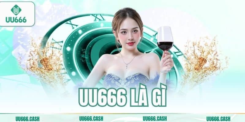 uu666 la gi